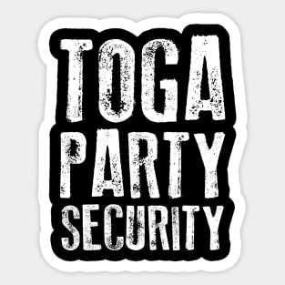 Funny Fraternity & Sorority Toga Party Security Sticker